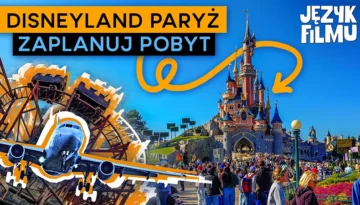Disneyland w Paryżu - planowanie podróży